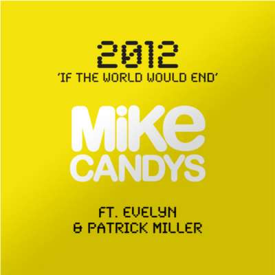 2012 (If The World Would End)
