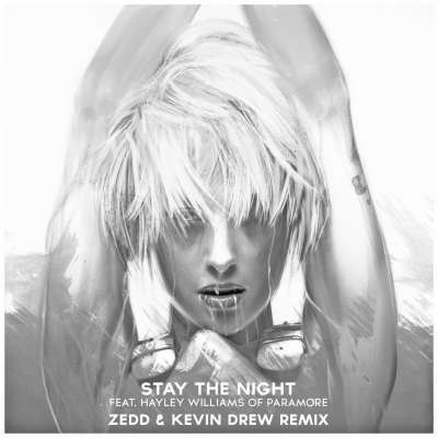 Stay the Night (Zedd And Kevin Drew Remix)