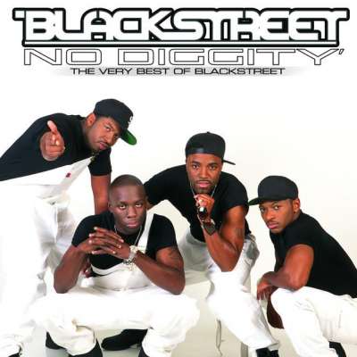 No Diggity' - The Very Best of Blackstreet