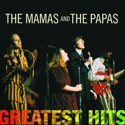 The Mamas And The Papas Greatest Hits