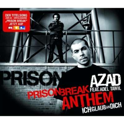 Prison Break Anthem (Ich Glaub An Dich)