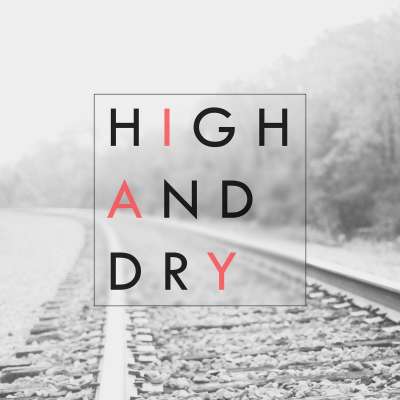 High And Dry
