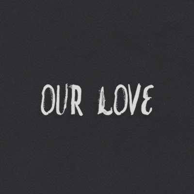 Our Love