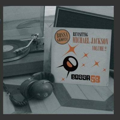Bossa Grooves - Revisiting Michael Jackson Vol. 2