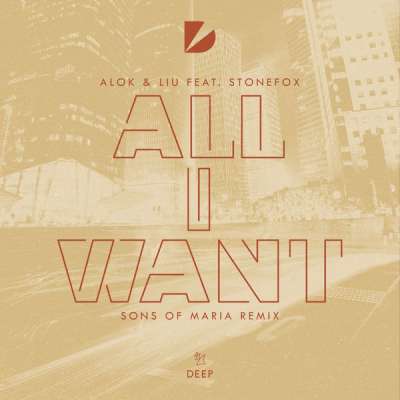 All I Want (Sons Of Maria Remix)