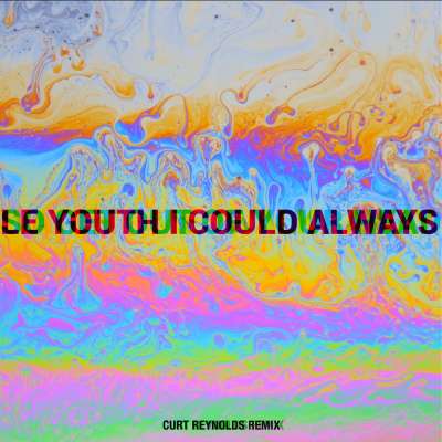 I Could Always [Curt Reynolds Remix]
