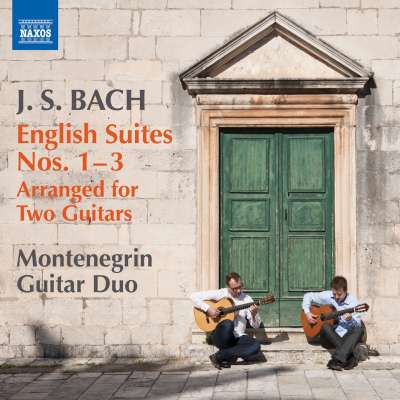 Bach: English Suites Nos. 1-3 (Arr. G. Krivokapić / D. Cerović)
