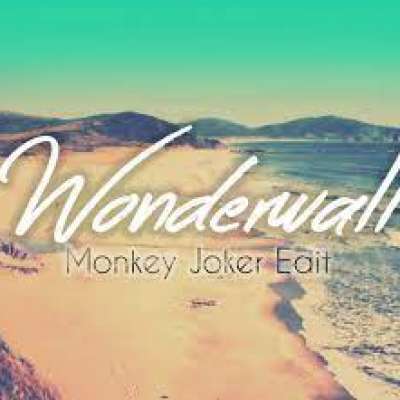 Wonderwall (Monkey Joker Edit)