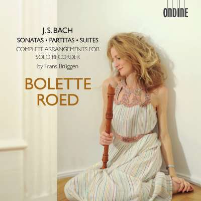 J.S. Bach: Sonatas, Partitas and Suites – Complete Arrangements for Solo Recorder