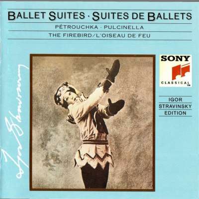 Igor Stravinsky 1882-1971 Ballet Suites Vol. 3
