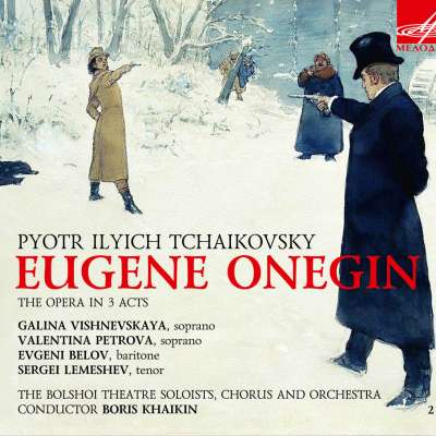 Eugene Onegin, Op. 24 (Boris Khaikin, Orchestra of the Bolshoi Theatre)