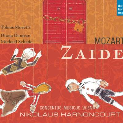Mozart: Zaide, K. 344 (Originally Titled 'Das Serail')