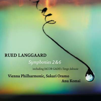 Langgaard: Symphonies Nos. 2 and 6 - Gade: Tango jalousie