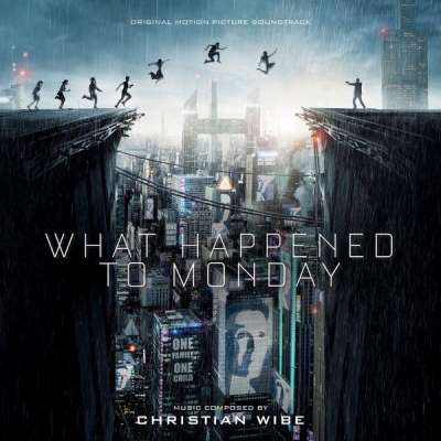 What Happened To Monday (Original Motion Picture Soundtrack)