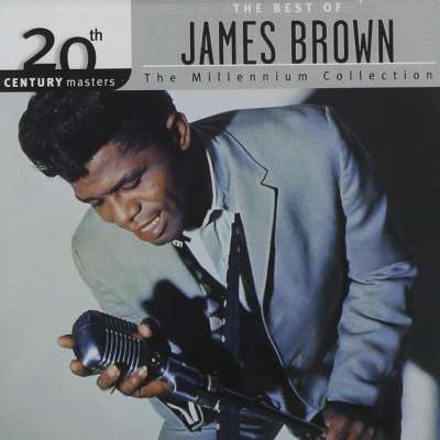 20th Century Masters: The Millennium Collection: The Best Of James Brown