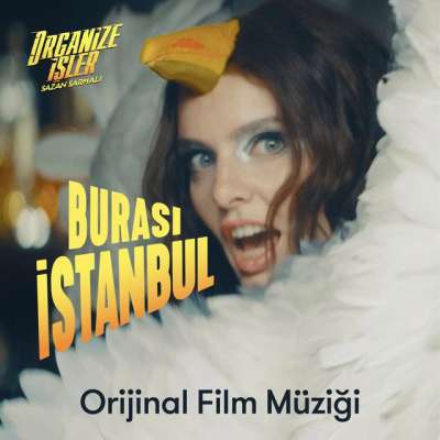 Burası İstanbul (Organize İşler Sazan Sarmalı Orijinal Film Müziği)