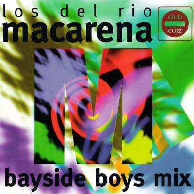 Macarena (Bayside Boys Remix)