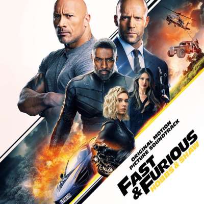 Fast & Furious Presents: Hobbs & Shaw (Original Motion Picture Soundtrack)