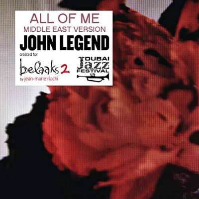 All Of Me (Middle East Version by Jean-Marie Riachi)