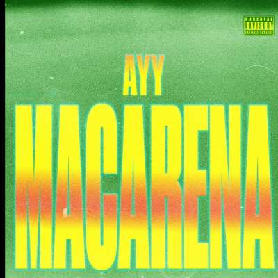 Ayy Macarena