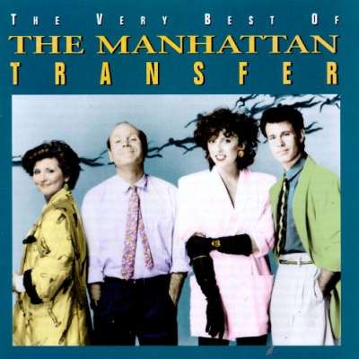 The Very Best Of The Manhattan Transfer