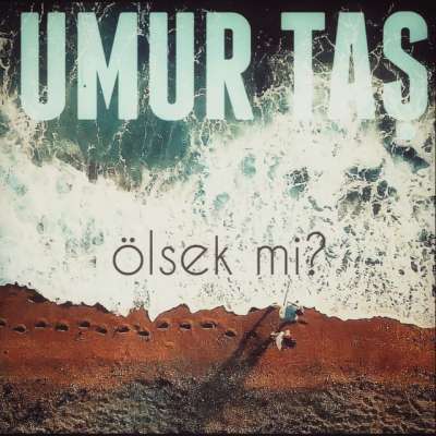 Ölsek Mi?