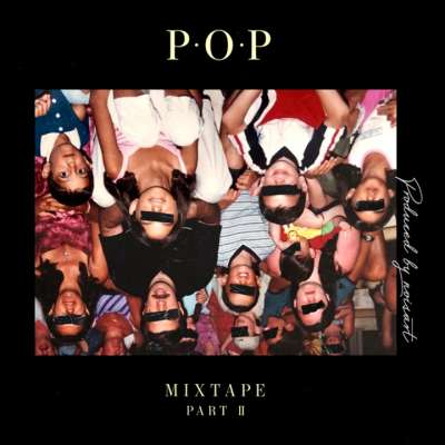 P.O.P. Mixtape Pt. 2