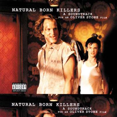 Natural Born Killers (Soundtrack From The Motion Picture)
