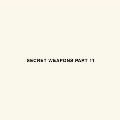 Secret Weapons Part 11