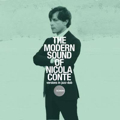 The Modern Sound Of Nicola Conte: Versions In Jazz Dub