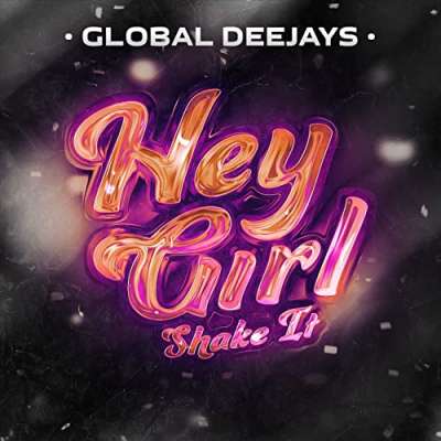 Hey Girl (Shake It)