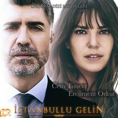 İstanbullu Gelin (Orijinal Dizi Müzikleri) Vol.1