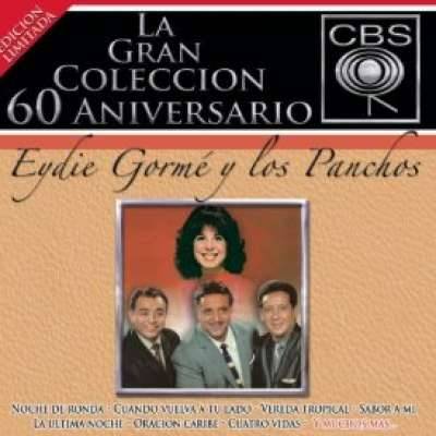 La Gran Coleccion Del 60 Aniversario CBS - Eydie Gorme Y Los Panchos
