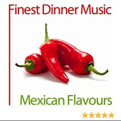 Finest Dinner Music: Mexican Flavours