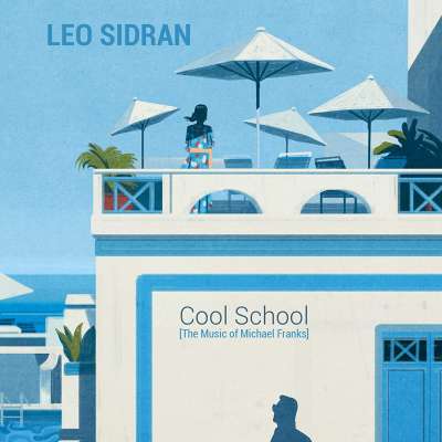 Cool School (The Music of Michael Franks)