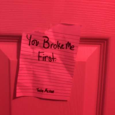 You Broke Me First
