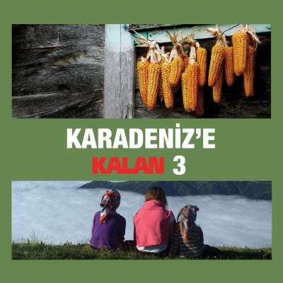 Karadeniz'e Kalan Vol. 3