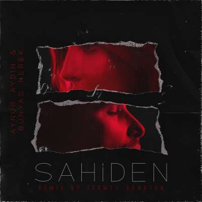Sahiden (Sermet Ağırtan Remix)
