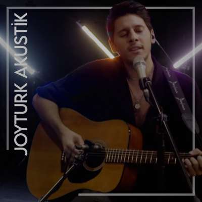 (Joyturk Akustik)