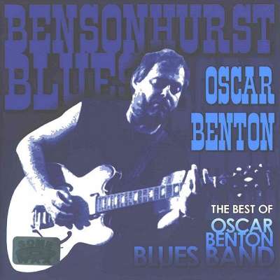 The Best Of Oscar Benton Blues Band