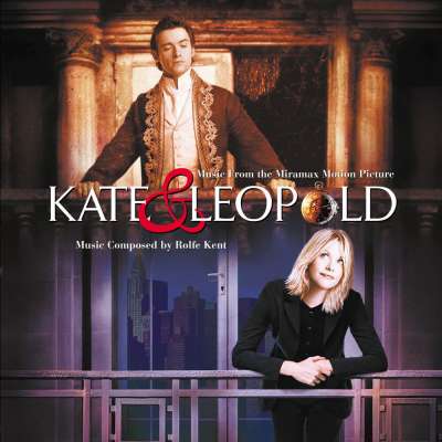 Kate And Leopold (Music From The Miramax Motion Picture)