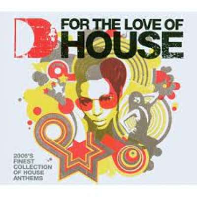  For the Love of House 2006