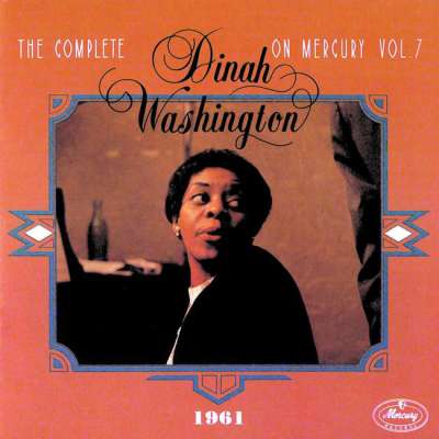 The Complete Dinah Washington On Mercury Vol.7 1961
