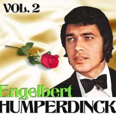 Engelbert Humperdinck. Vol. 1