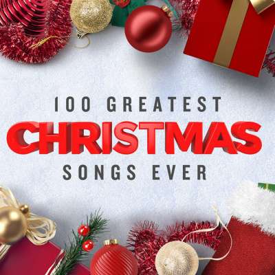 100 Greatest Christmas Songs Ever (Top Xmas Pop Hits)