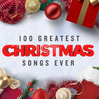 100 Greatest Christmas Songs Ever (Top Xmas Pop Hits)