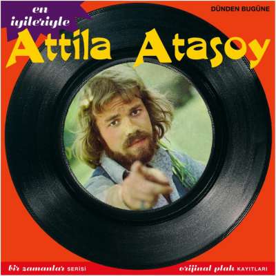En İyileriyle Attila Atasoy