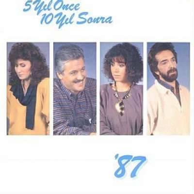 Beş Yıl Önce On Yıl Sonra 87