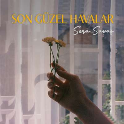 Son Güzel Havalar