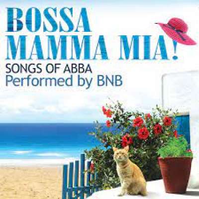 Bossa Mamma Mia! (Songs of Abba) [Bonus Track Version]
